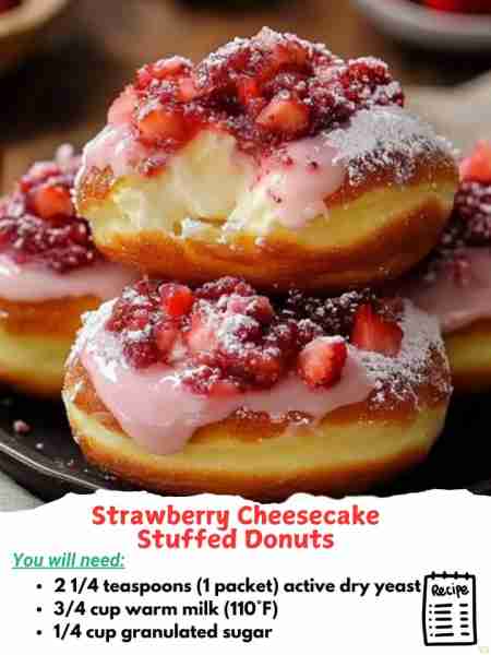 Strawberry Cheesecake Stuffed Donuts - Don't LOSE this Recipe 😋 Ingredients: For the Donuts: 2 1/4...