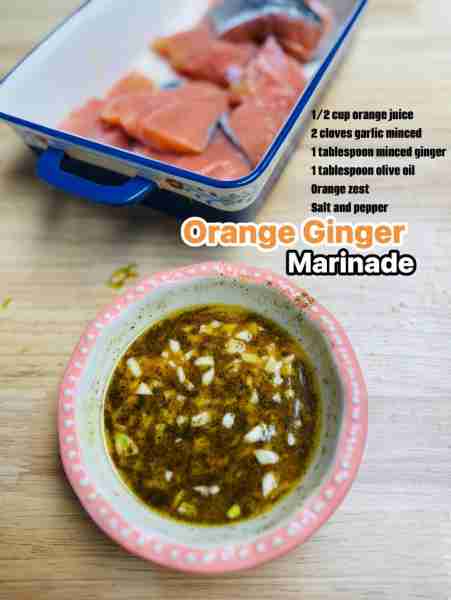 Orange Ginger Marinade Recipe: 1/2 cup orange juice 2 cloves garlic minced 1 tablespoon minced ginge...