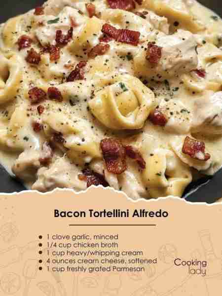 Bacon Tortellini Alfredo Ingredients 2 (9-ounce) packages refrigerated cheese tortellini 6 strips ba...