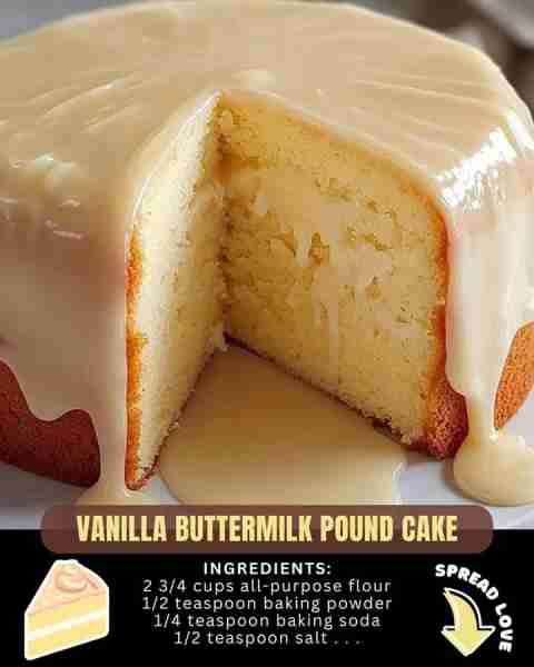Vanilla Buttermilk Pound Cake🍰💛 Ingredients: For the Cake: 2 3/4 cups all-purpose flour 1/2 teaspo...
