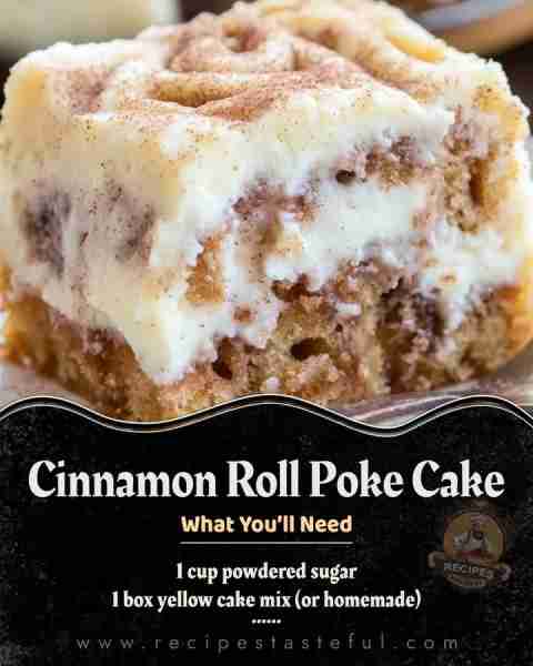 DELISH Cinnamon Roll Poke Cake! Ingredients: For the Cake: 1 box yellow cake mix (or homemade) 3 lar...