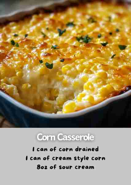 Corn Casserole Ingredients 1 (15-ounce) can whole kernel corn, drained 1 (15-ounce) can cream-style...