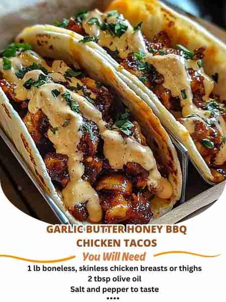 Garlic Butter Honey BBQ Chicken Tacos Ingredients: For the chicken: 1 lb boneless, skinless chicken...