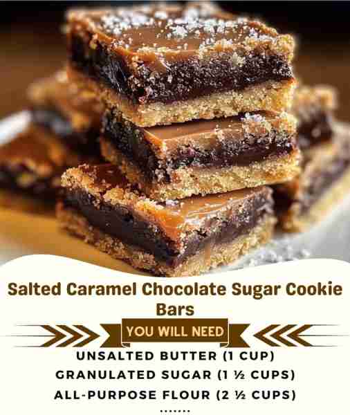 🍫🍪 Salted Caramel Chocolate Sugar Cookie Bars – Fudgy, Gooey & Sweet-Salty Perfection! 🧂✨ Layers...