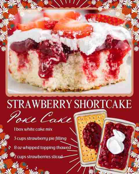 STRAWBERRY SHORTCAKE POKE CAKE! Check Comments for Full Recipe 🍓 1 box white cake mix 🍓 3 cups str...