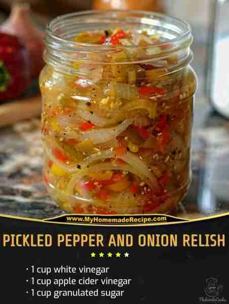 Pickled Pepper and Onion Relish Ingredients : 4 cups mixed bell peppers, thinly sliced 2 large onion...