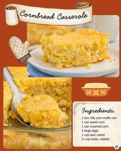 CORNBREAD CASSEROLE 🌽 1 box Jiffy corn muffin mix 🌽 1 can sweet corn 🌽 1 can creamed corn 🌽 2 la...
