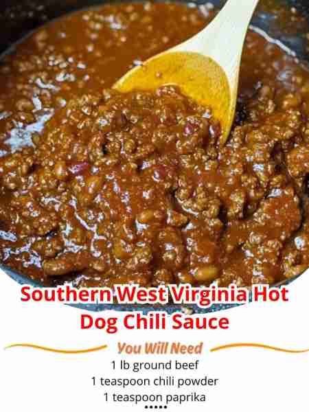 Southern West Virginia Hot Dog Chili Sauce Ingredients: 1 lb ground beef 1 teaspoon chili powder 1 t...