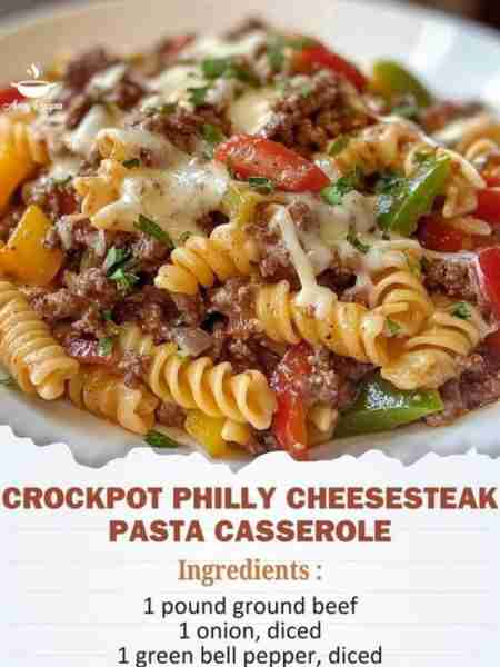 Crockpot Philly Cheesesteak Pasta Casserole Creamy and Delicious Crockpot Philly Cheesesteak Pasta C...