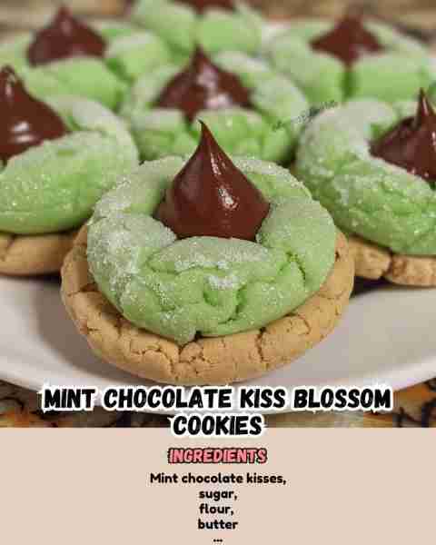 Mint Chocolate Kiss Blossom Cookies Ingredients: - 1 cup unsalted butter, softened - 1 cup granulate...