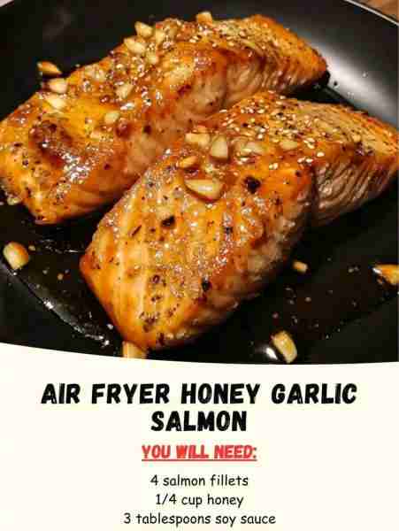 Air Fryer Honey Garlic Salmon Ingredients: 4 salmon fillets 1/4 cup honey 3 tablespoons soy sauce 2...