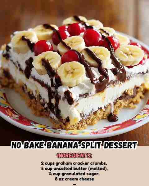 No Bake Banana Split Dessert Ingredients: - 2 cups graham cracker crumbs - 1/2 cup unsalted butte...