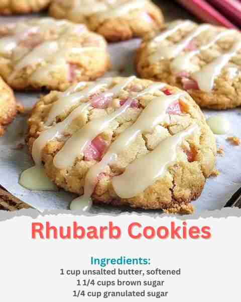 Rhubarb Cookies Ingredients: 1 cup unsalted butter, softened 1 1/4 cups brown sugar 1/4 cup granulat...