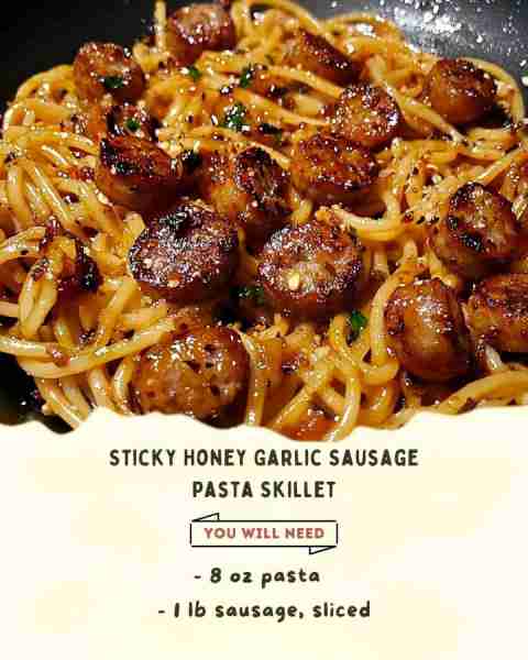 Sticky Honey Garlic Sausage Pasta Skillet Ingredients (Serves 4-6): - 8 oz pasta (penne or rotini fo...