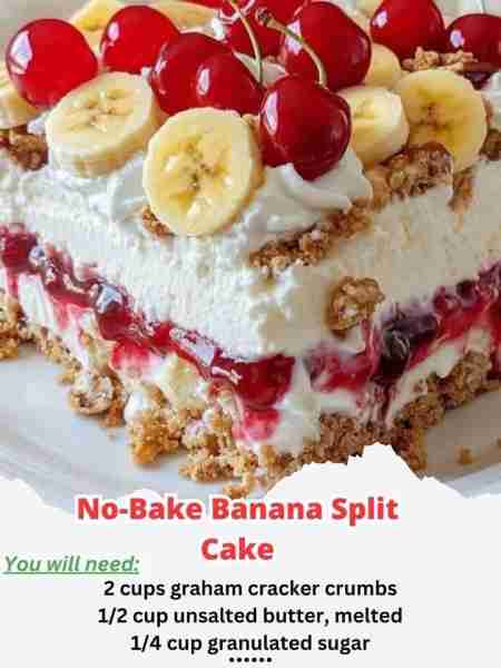 No-Bake Banana Split Cake - Don't LOSE this recipe ❤ Ingredients: 2 cups graham cracker crumbs 1/2 c...