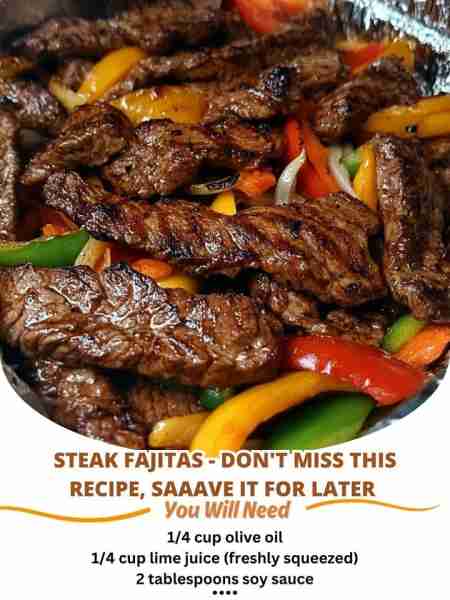 Steak Fajitas - Don't Miss This Recipe, Saaave it for LATER 😋 Ingredients: 1/4 cup olive oil 1/4 cu...