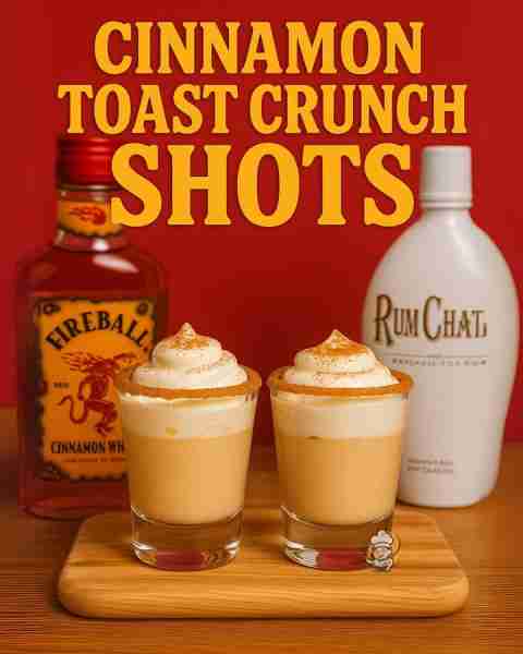 Cinnamon Toast Crunch Shots 🥃 – Sweet, Spicy, and So Fun! Taste just like your favorite cereal… but...