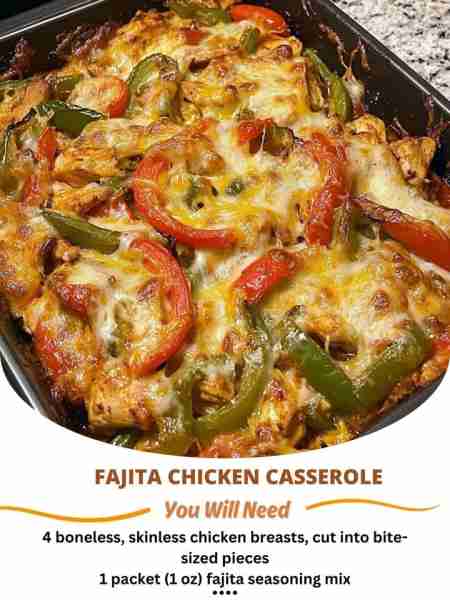 Fajita Chicken Casserole Ingredients: 4 boneless, skinless chicken breasts, cut into bite-sized piec...