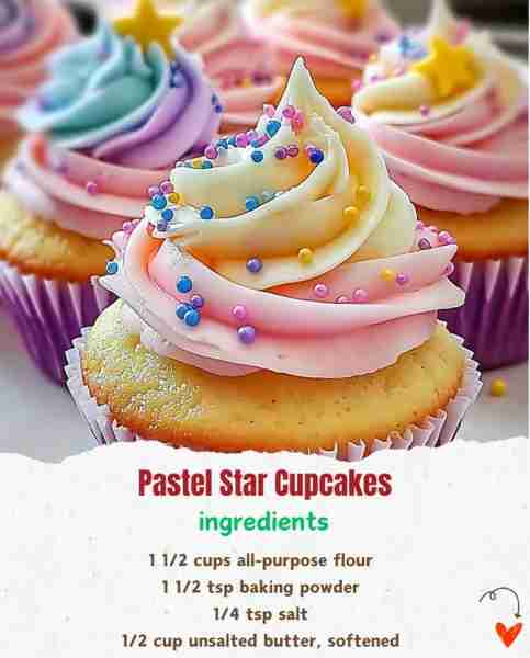 Pastel Star Cupcakes 🧁🌟 Ingredients: 1 1/2 cups all-purpose flour 🌾 1 1/2 tsp baking powder 🥄...