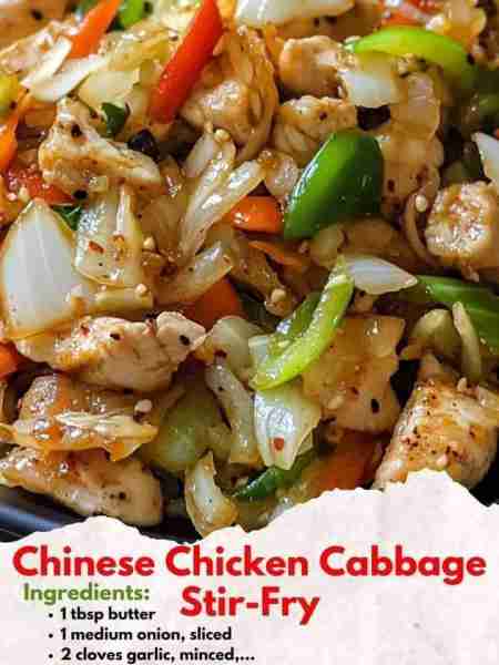 Chinese Chicken Cabbage Stir-Fry Ingredients 1 tbsp butter 1 medium onion, sliced 2 cloves garlic, m...
