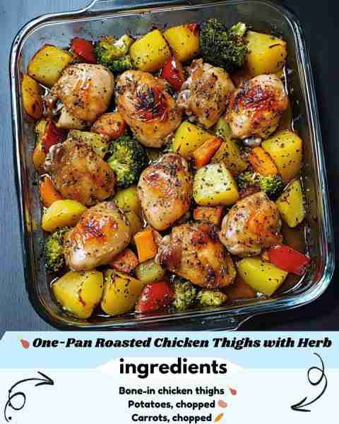 🍗 One-Pan Roasted Chicken Thighs with Herb Veggie Medley 🥔🥦 Prep Time: Quick and easy Cooking Tim...