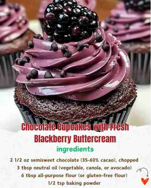 Chocolate Cupcakes with Fresh Blackberry Buttercream 🍫🧁🍇 Ingredients: 2 1/2 oz semisweet chocolat...