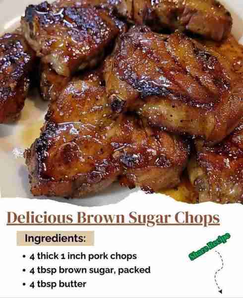 Delicious Brown Sugar Chops Ingredients: 4 thick 1 inch pork chops 4 tbsp brown sugar, packed 4 tbsp...