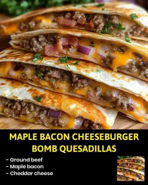 Maple Bacon Cheeseburger Bomb Quesadillas Get ready for a flavor explosion with these Maple Bacon Ch...