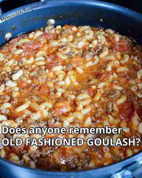 DOES ANYONE REMEMBER OLD FASHIONED GOULASH? 💖💖💖 So good! Just like from your childhood! A Classic...