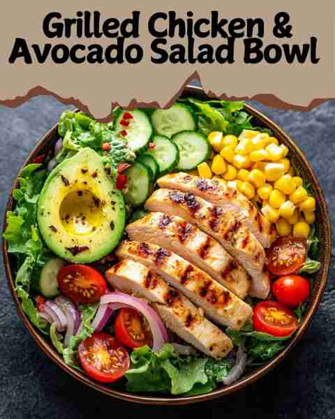 🥗 Grilled Chicken & Avocado Salad Bowl🥰 Juicy grilled chicken, creamy avocado, and a burst of fres...