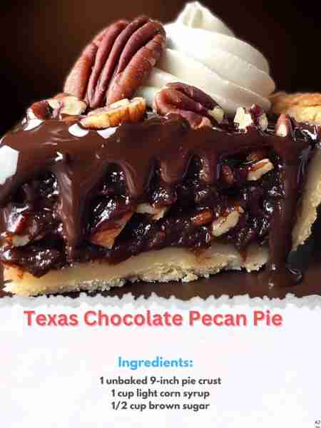 Texas 🤖 Chocolate Pecan Pie Ingredients: 1 unbaked 9-inch pie crust 1 cup light corn syrup 1/2 cup...