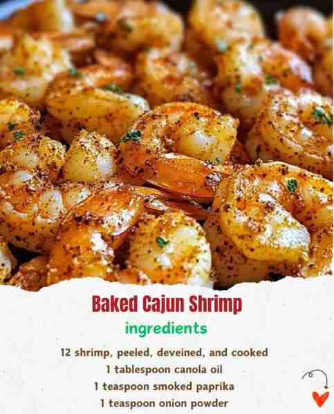 Baked Cajun Shrimp 🍤🔥 Ingredients: 12 shrimp, peeled, deveined, and cooked 🍤 1 tablespoon canola...