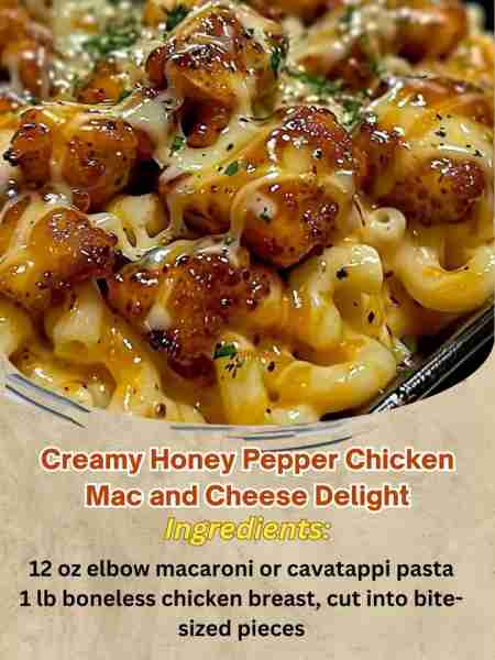 Creamy Honey Pepper Chicken Mac and Cheese Delight Ingredients: 12 oz elbow macaroni or cavatappi pa...