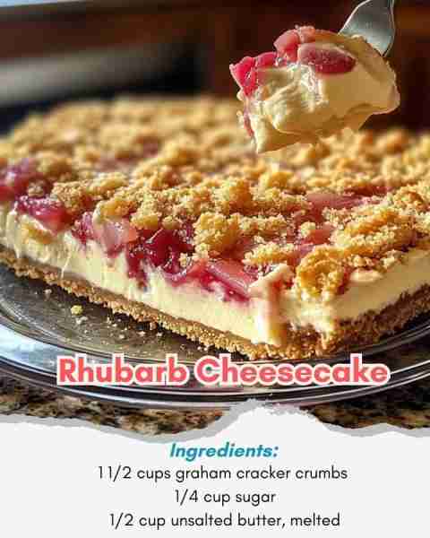 Rhubarb Cheesecake Ingredients: For the crust: 1 1/2 cups graham cracker crumbs 1/4 cup sugar 1/2 cu...