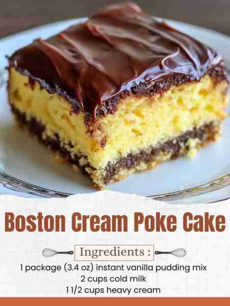 Boston Cream Poke Cake Ingredients: 1 box yellow cake mix (plus ingredients needed to prepare the ca...