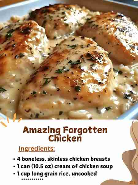 Amazing Forgotten Chicken Ingredients: 4 boneless, skinless chicken breasts 1 can (10.5 oz) cream of...