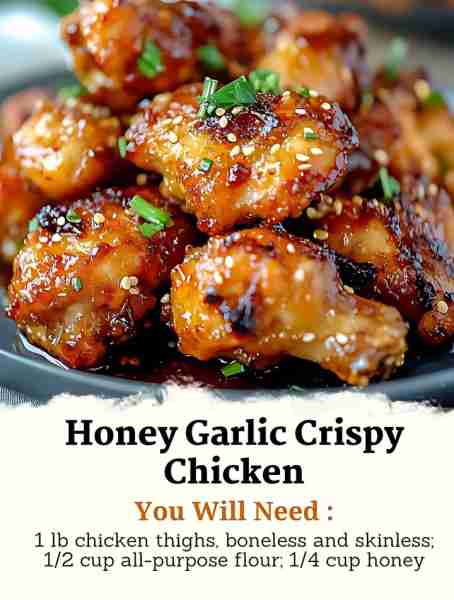 Honey Garlic Crispy Chicken Ingredients: 1 lb chicken thighs, boneless and skinless 1/2 cup all-purp...