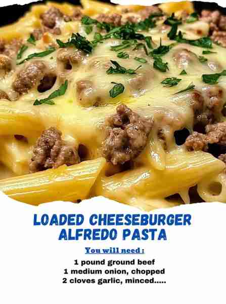 Loaded Cheeseburger Alfredo Pasta Ingredients: 1 pound ground beef 1 medium onion, chopped 2 cloves...