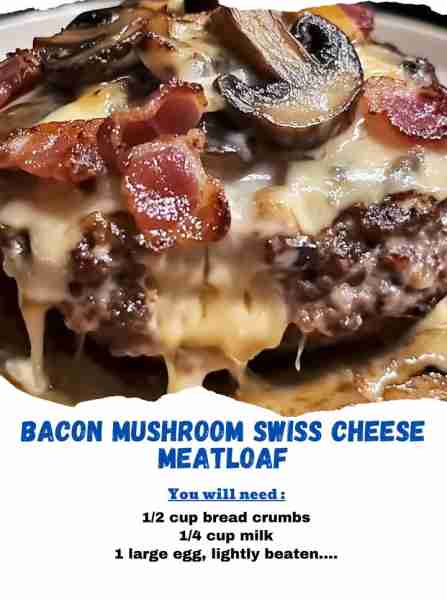 Bacon Mushroom Swiss Cheese Meatloaf Ingredients: 1 pound ground beef (80/20 blend recommended) 1/2...