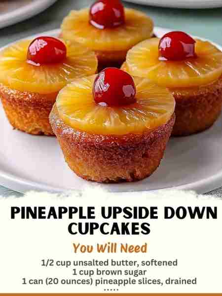 Pineapple Upside Down Cupcakes Ingredients: 1/2 cup unsalted butter, softened 1 cup brown sugar 1...