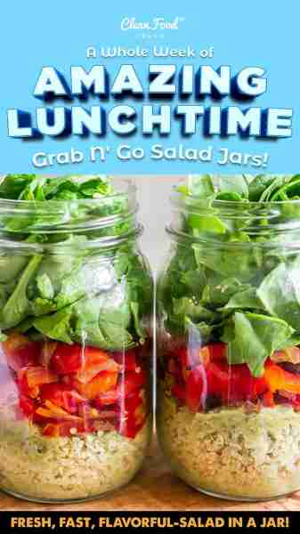 Here it is... "A whole week of Amazing Lunchtime Grab N' Go Salad Jars!" https://cleanfoodlove.com/s...