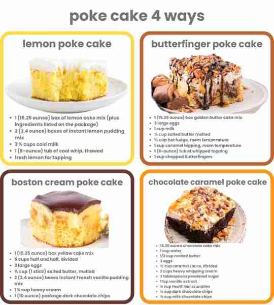 Poke Cake 4 Ways! Find all 4 recipes in the Comments Lemon Poke Cake: 1 (15.25 ounce) box of lemon c...