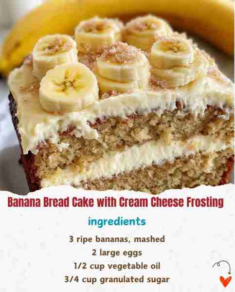 Banana Bread Cake with Cream Cheese Frosting 🍌🍰✨ Ingredients: 3 ripe bananas, mashed 🍌 2 larg...