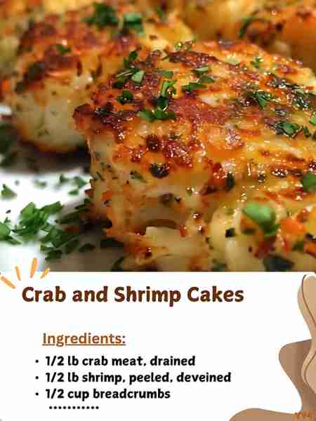 Crab and Shrimp Cakes Ingredients: 1/2 lb crab meat, drained and flaked 1/2 lb shrimp, peeled, devei...
