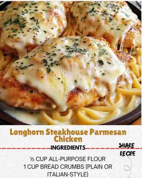 Longhorn Steakhouse Parmesan Chicken What You’ll Need: 4 boneless, skinless chicken breasts ½ cup al...