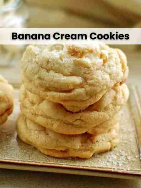 Banana Cream Cookies Ingredients: 1/2 cup butter, softened 1 cup granulated sugar 1 banana, smashed...