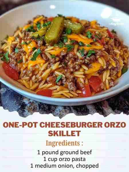 One-Pot Cheeseburger Orzo Skillet Cheeseburger Delight in a One-Pot Wonder Ingredients: 1 pound grou...