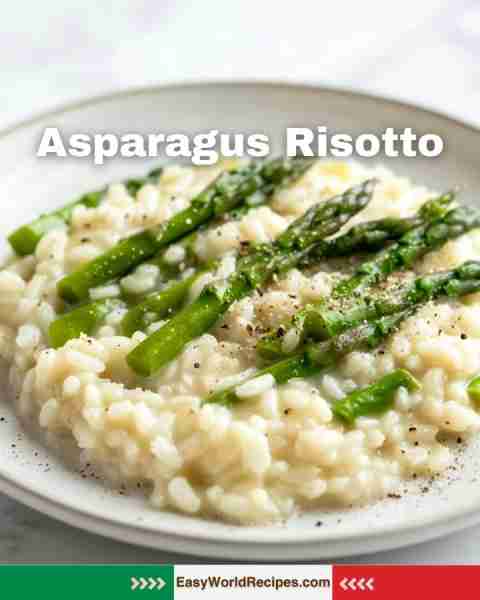 🇮🇹 Asparagus Risotto (Creamy Spring Risotto) Fresh asparagus and creamy risotto blend in a light, lu...