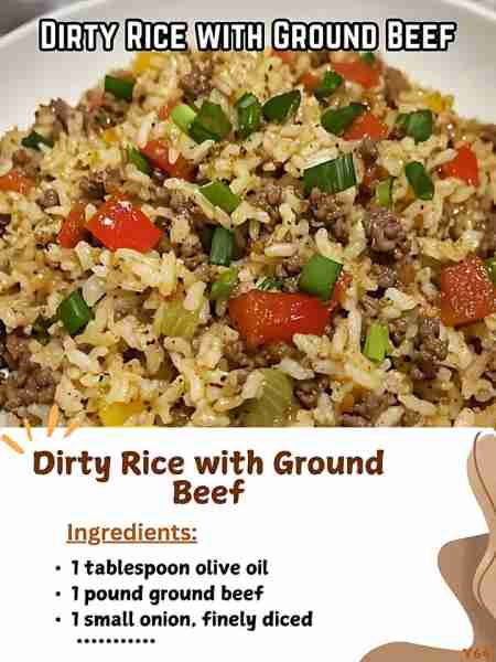 Dirty Rice with Ground Beef Ingredients: • 1 tablespoon olive oil • 1 pound ground beef • 1 small on...