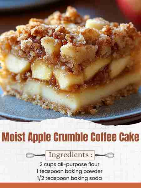 Moist Apple Crumble Coffee Cake Ingredients: For the cake: 2 cups all-purpose flour 1 teaspoon bakin...